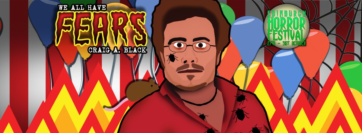 Upcoming Show: We All Have&nbsp;Fears!